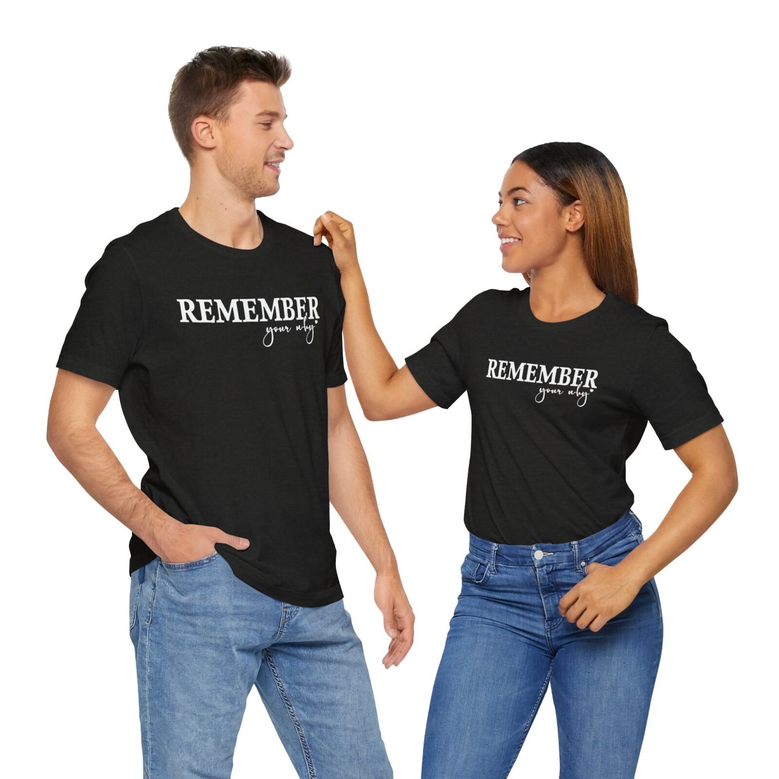 Remember Your Why Shirt