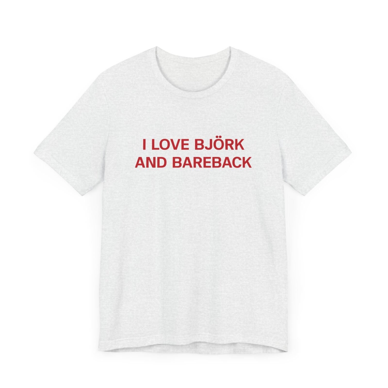 I Love Bjork And Bareback