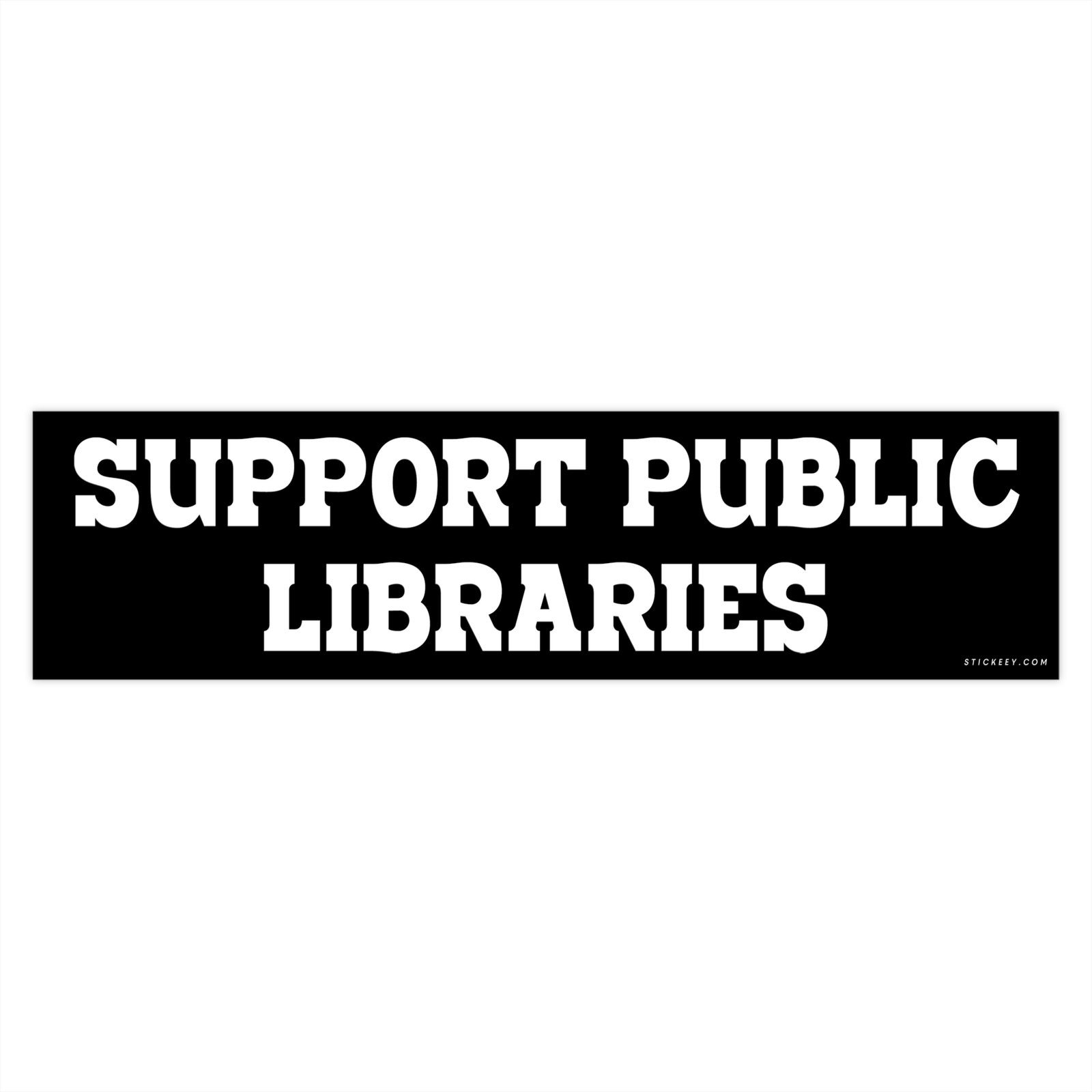 Support Public Libraries Bumper Sticker