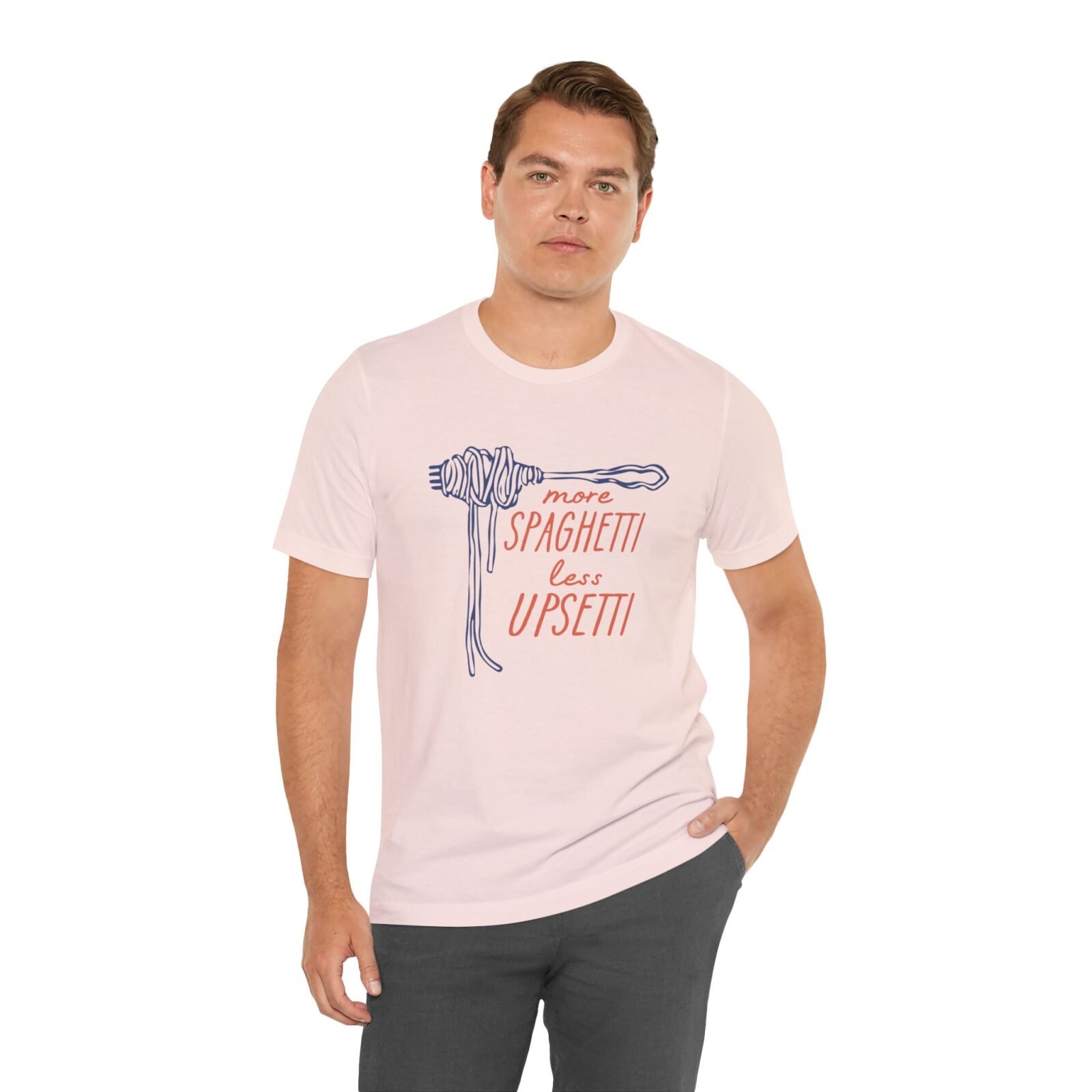 More Spaghetti Less Upsetti Shirt
