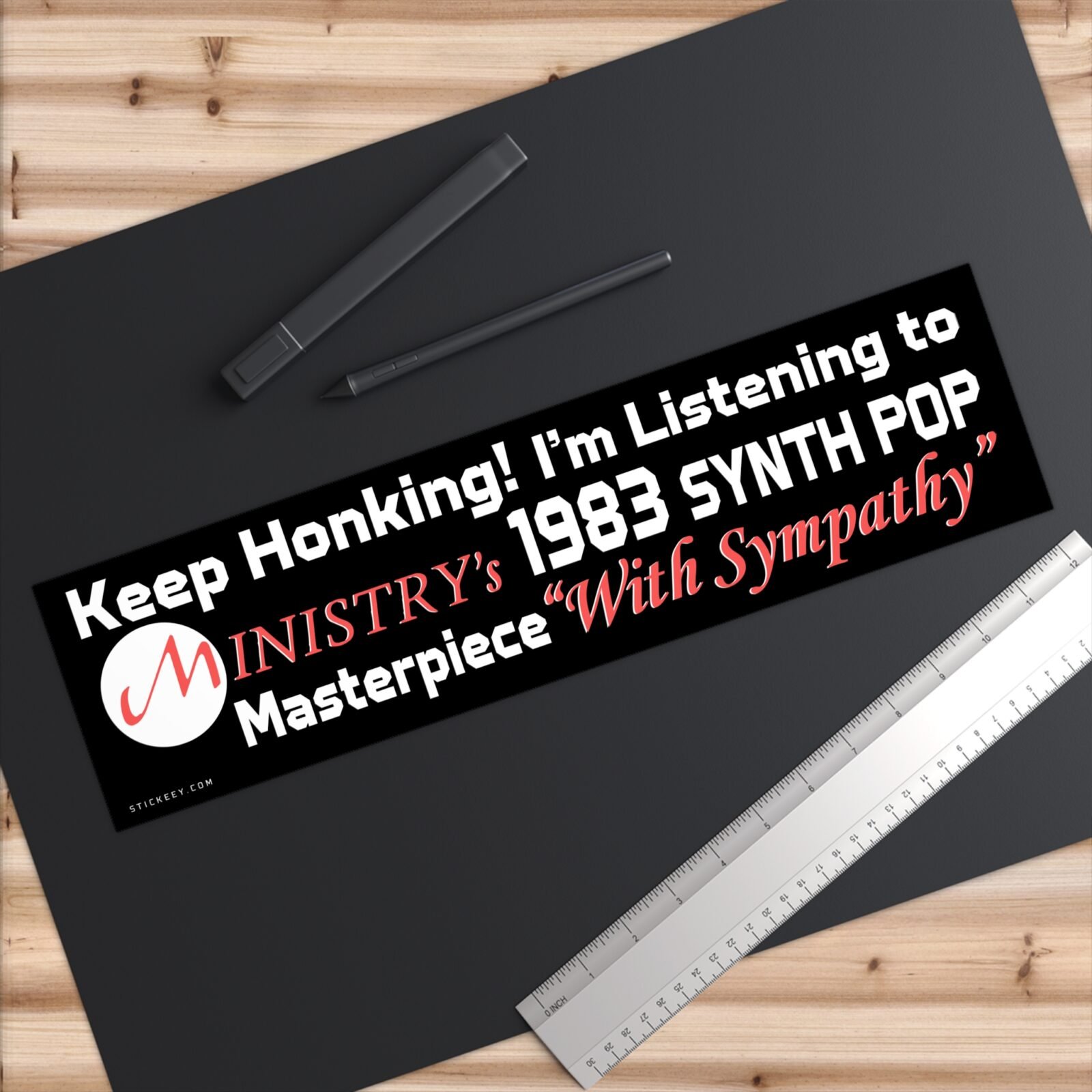 Keep Honking! I'm Listening to Ministry’s 1983 Synth Pop Masterpiece 'With Sympathy' Bumper Sticker