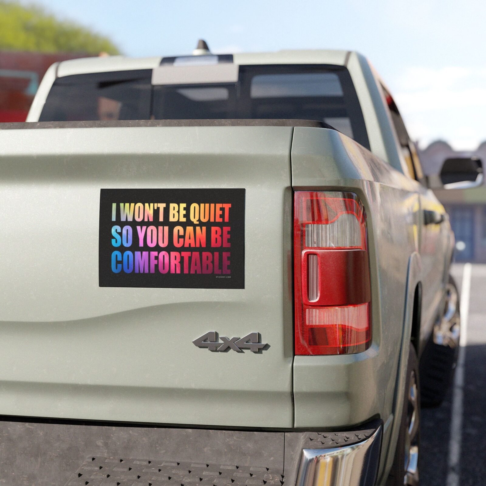I Won't Be Quiet So You Can Be Comfortable Magnet sticker