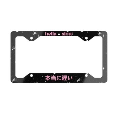 Hella Slow License Plate Frame
