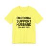 Emotional Support Husband Do Not Pet Shirt