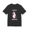 I Hate People Unicorn Funny Shirt