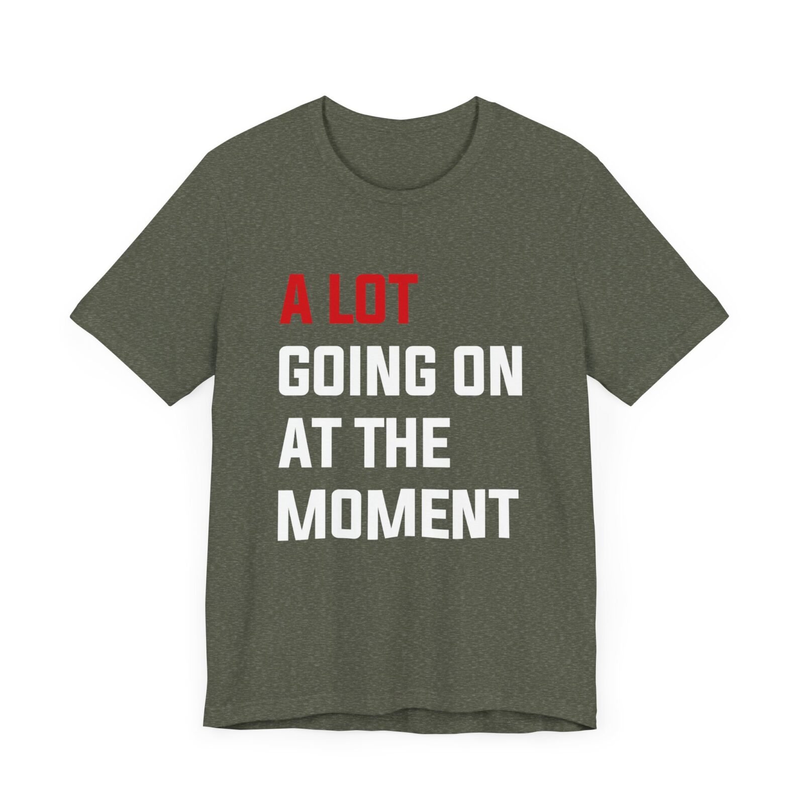 A Lot Going On At The Moment Taylor Swift shirt