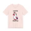 I Hate People Unicorn Funny Shirt