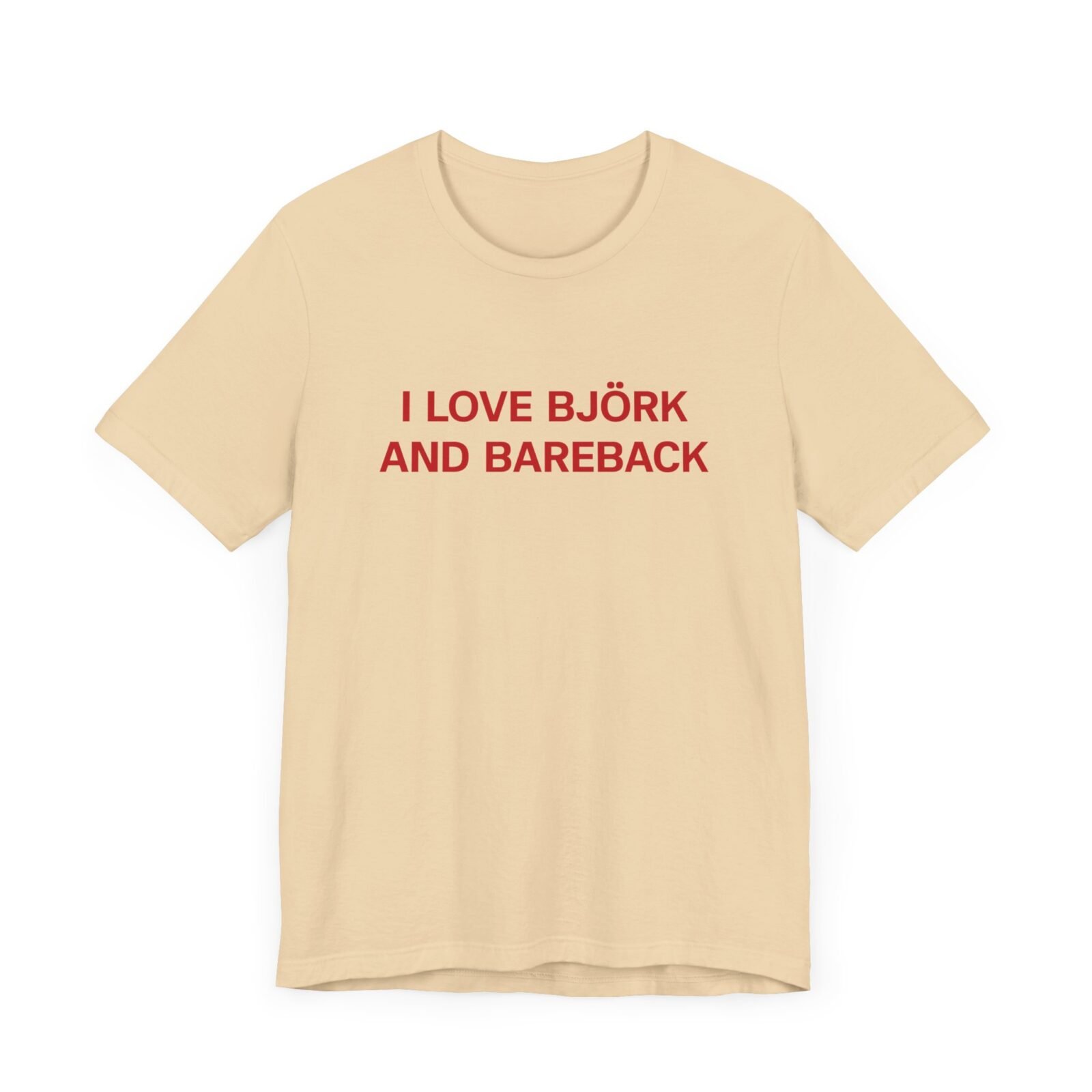 I Love Bjork And Bareback