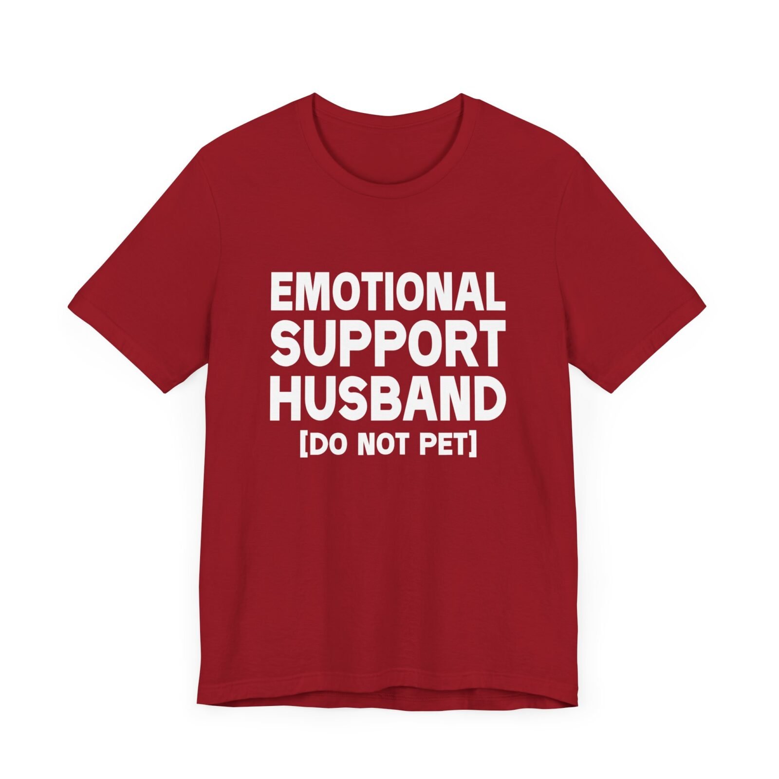 Emotional Support Husband Do Not Pet Shirt