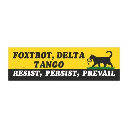 Foxtrot Delta Tango Resist Persist Prevail Magnet Sticker