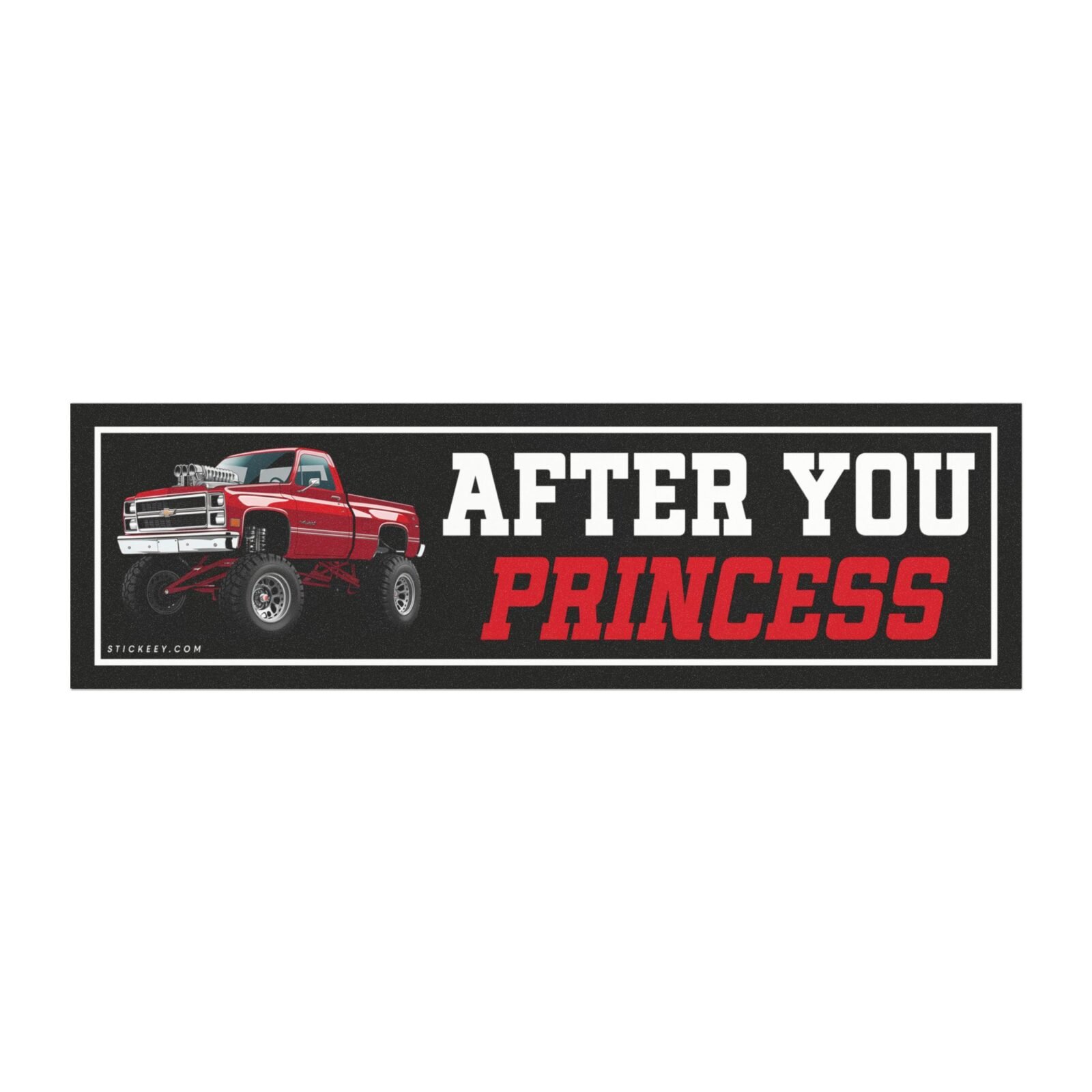 After You Princess Lifted Truck Magnet Sticker