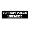 Support Public Libraries Bumper Sticker