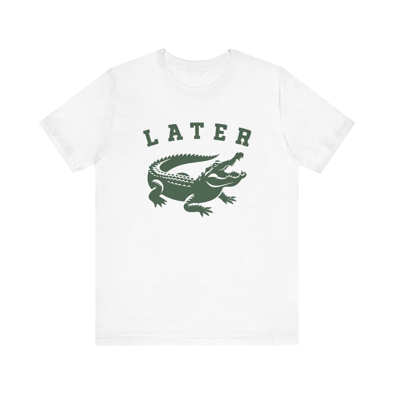 Later Gator Shirt