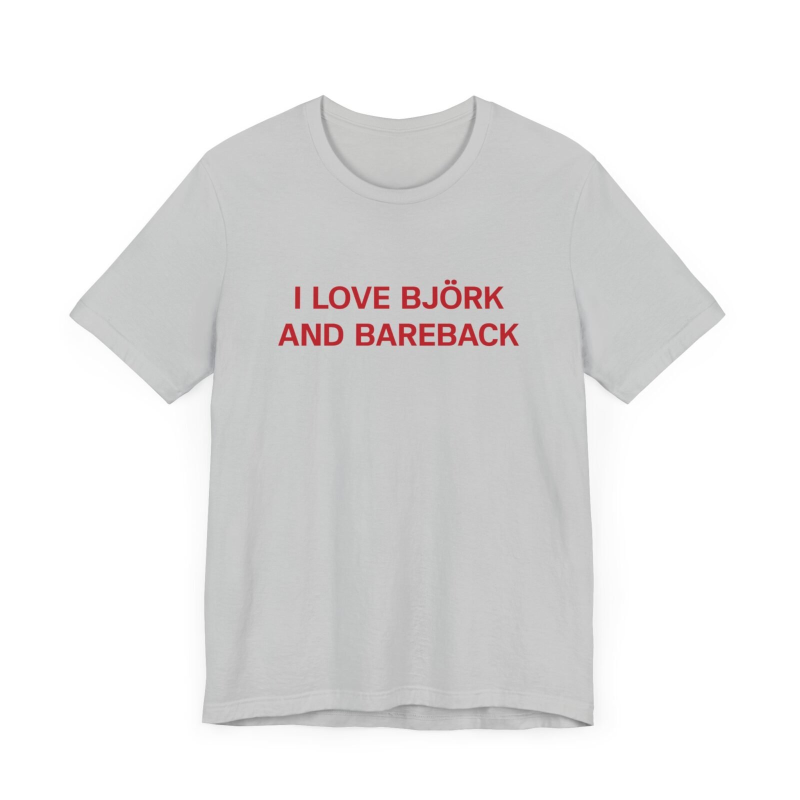 I Love Bjork And Bareback