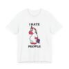 I Hate People Unicorn Funny Shirt