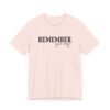 Remember Your Why Shirt