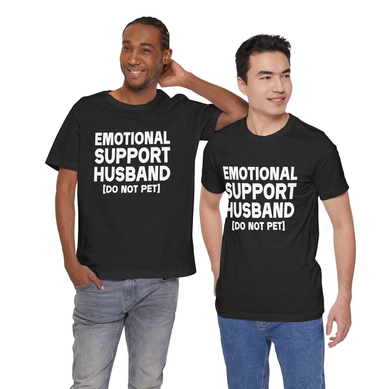 Emotional Support Husband Do Not Pet Shirt