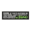 Honk If You'd Rather Be Watching John Carpenter's 1982 Horror Masterpiece The Thing Magnet Sticker