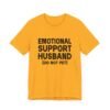 Emotional Support Husband Do Not Pet Shirt
