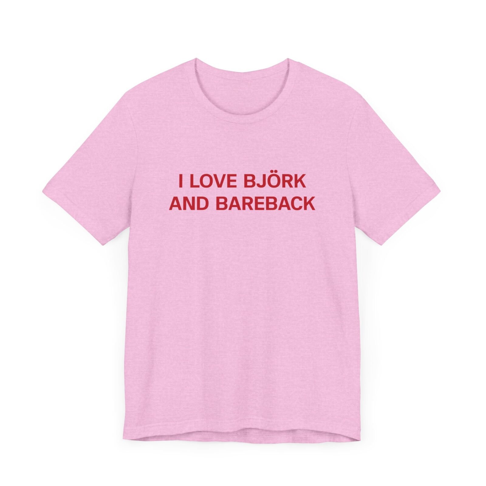 I Love Bjork And Bareback