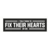 I Told Them To Fix Their Hearts Or Die Magnet Sticker