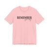 Remember Your Why Shirt