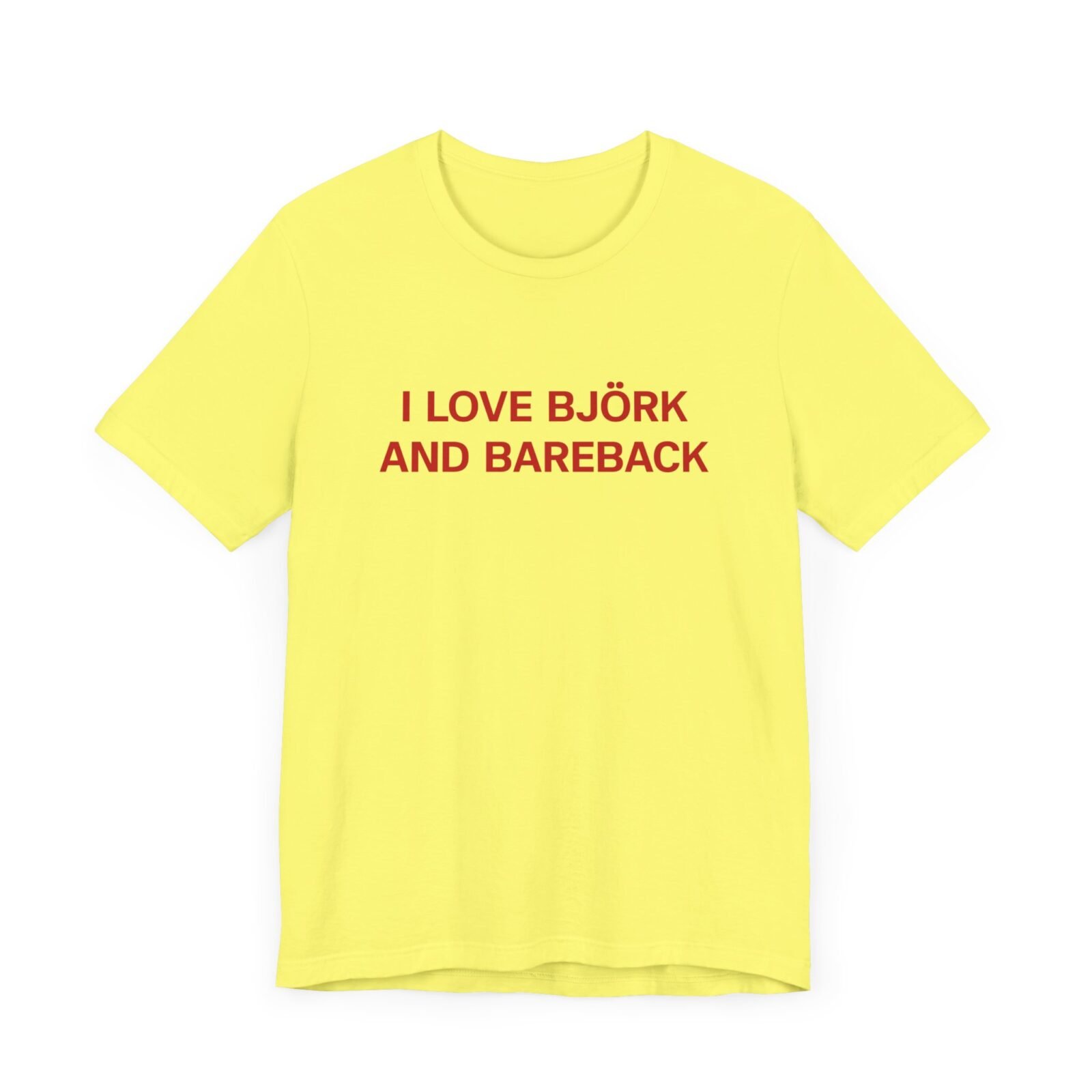 I Love Bjork And Bareback