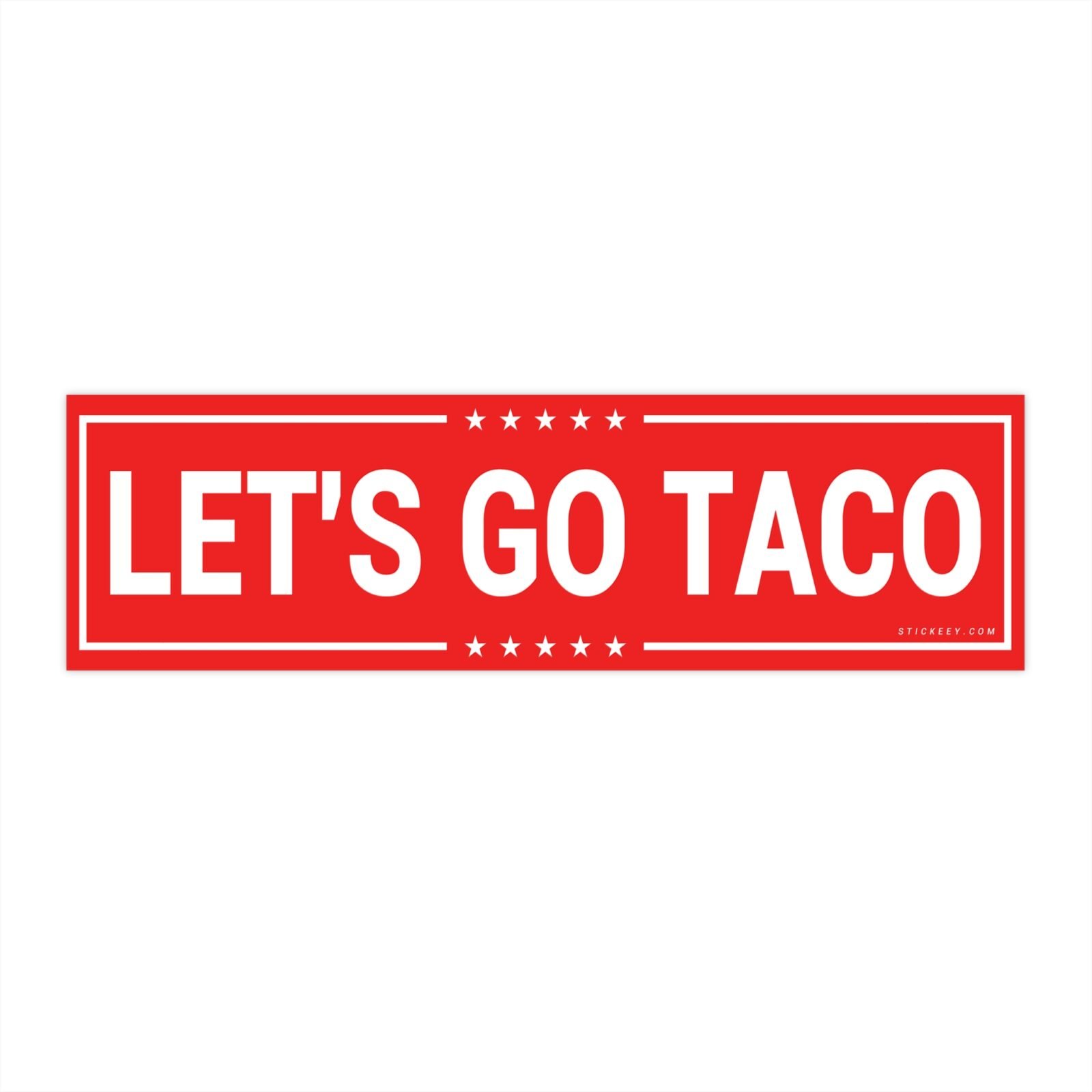 Let's Go Taco Bumper Stickers