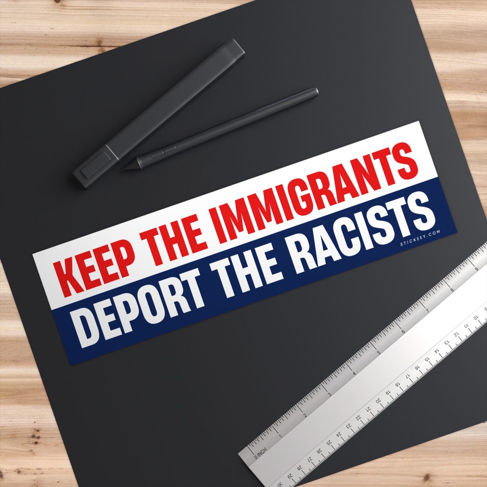 Keep The Immigrants Deport The Racists Bumper Sticker