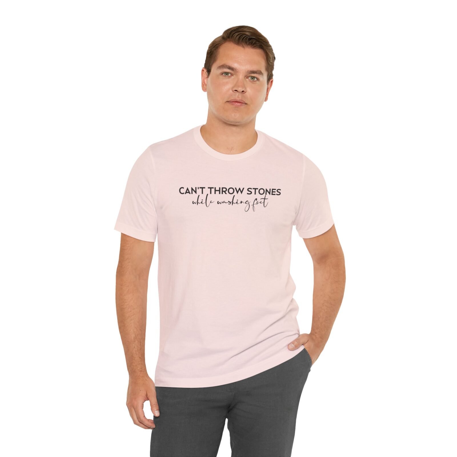 Can’t Throw Stones While Washing Feet Shirt