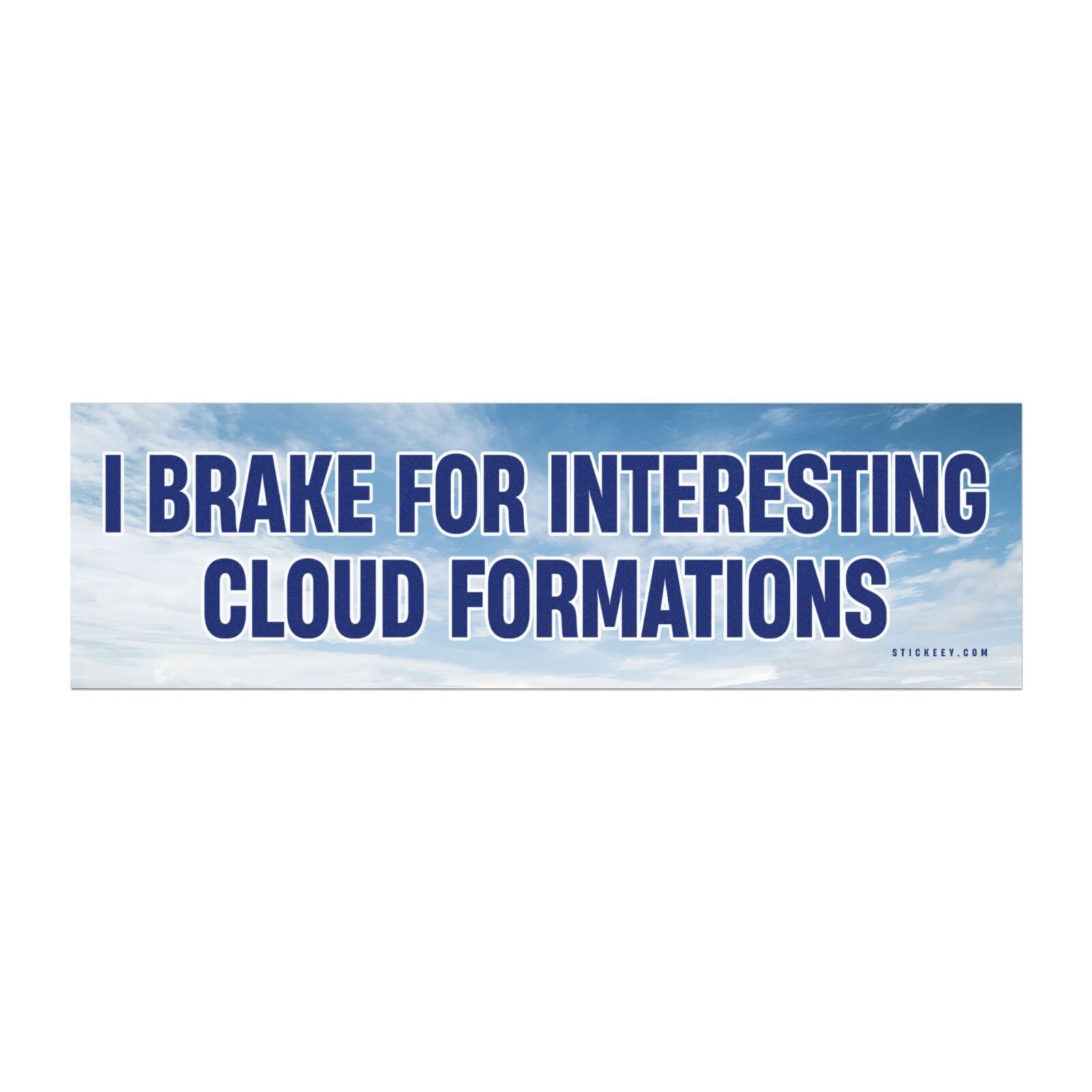I Brake For Interesting Cloud Formations Magnet sticker