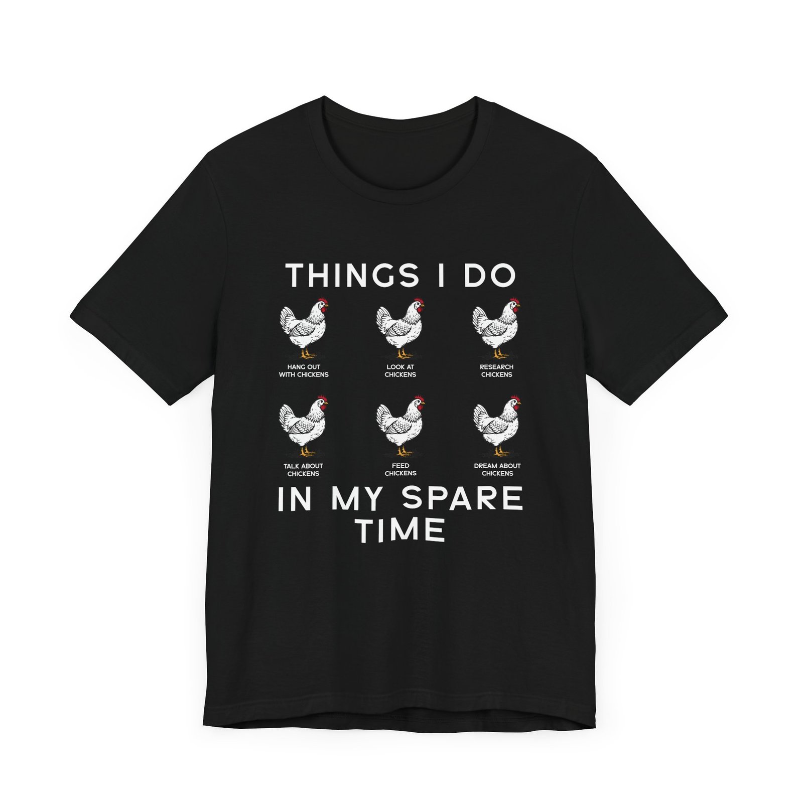 Things I Do In My Spare Time Funny Chicken Shirt