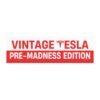 Vintage Tesla Pre-madness Edition Magnet Sticker