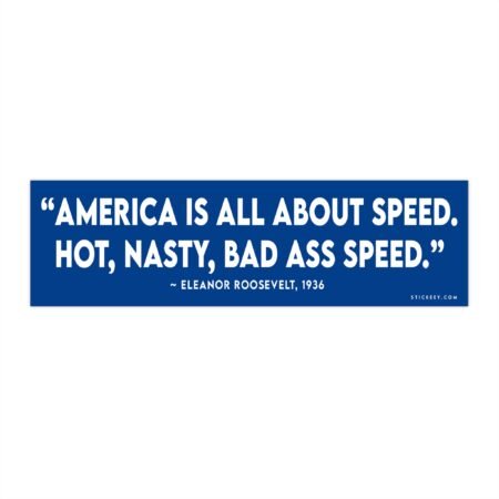 Funny America is All About Speed Bumper Sticker
