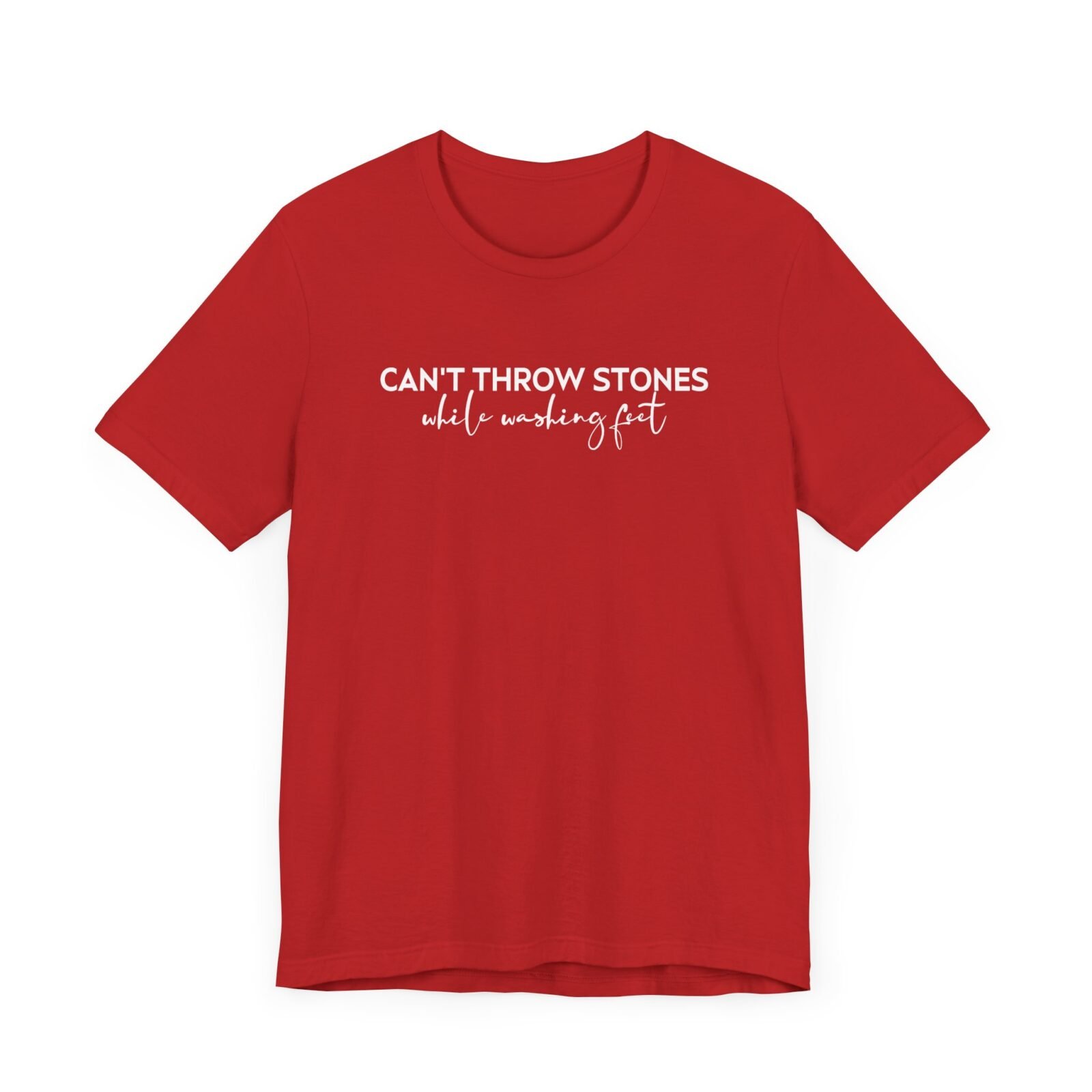 Can’t Throw Stones While Washing Feet Shirt
