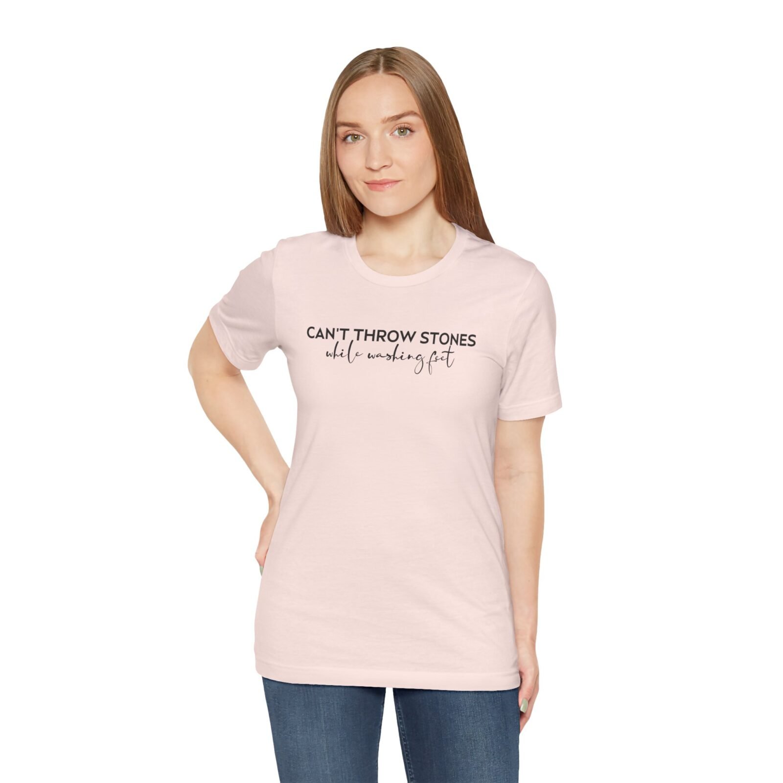 Can’t Throw Stones While Washing Feet Shirt