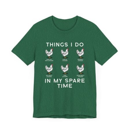 Things I Do In My Spare Time Funny Chicken Shirt
