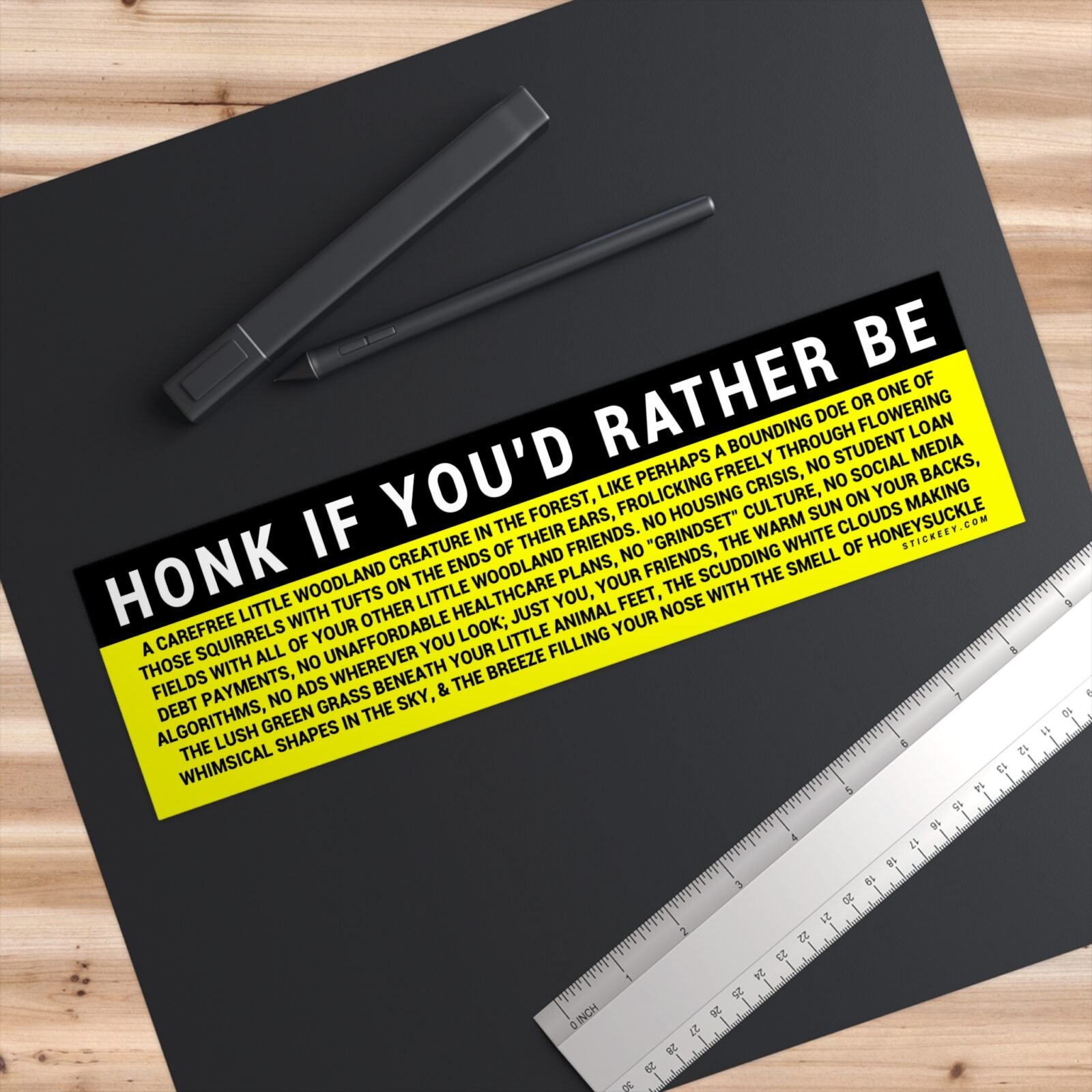 Honk If You’d Rather Be a Carefree Woodland Creature Bumper Stickers