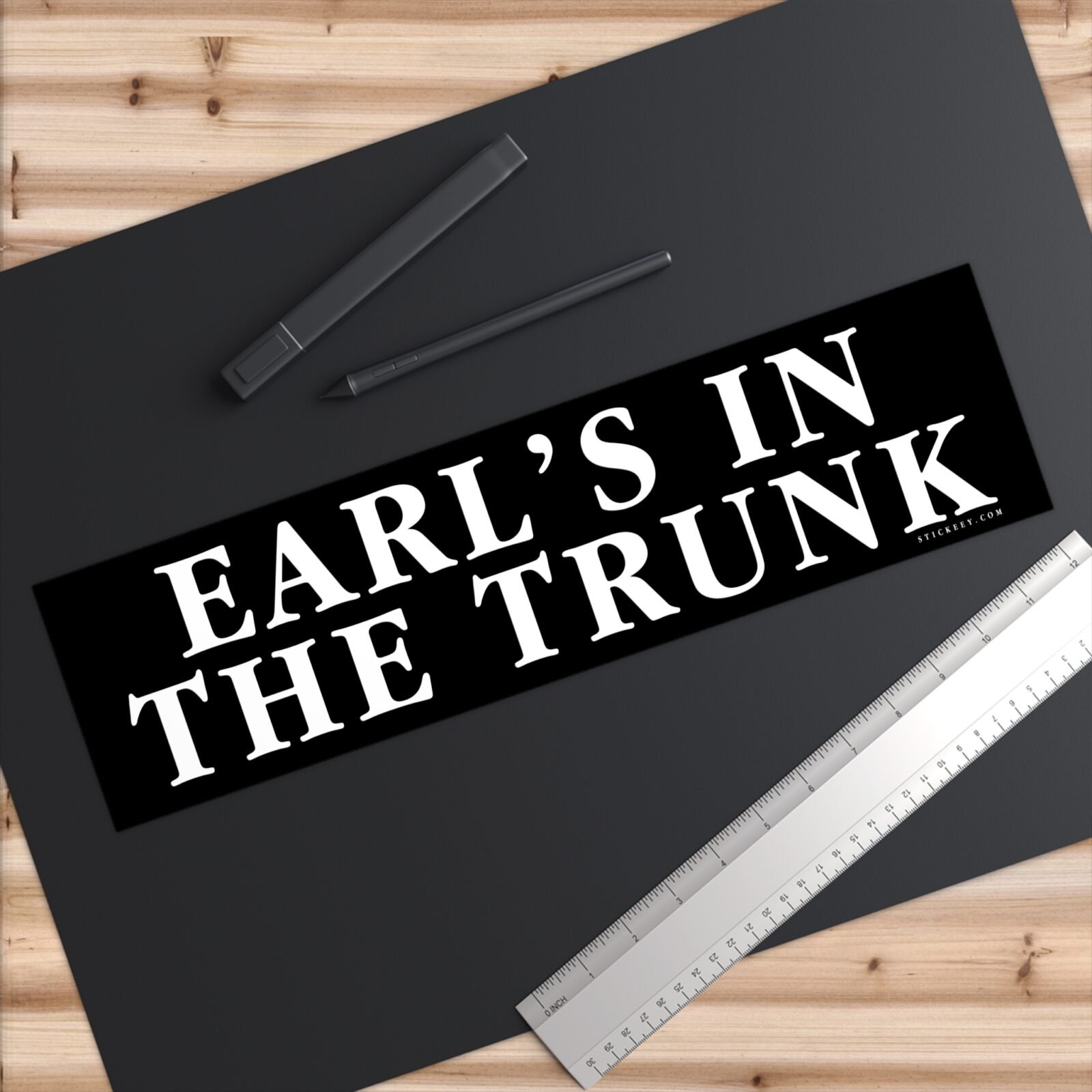 Earl's In The Trunk Bumper Stickers