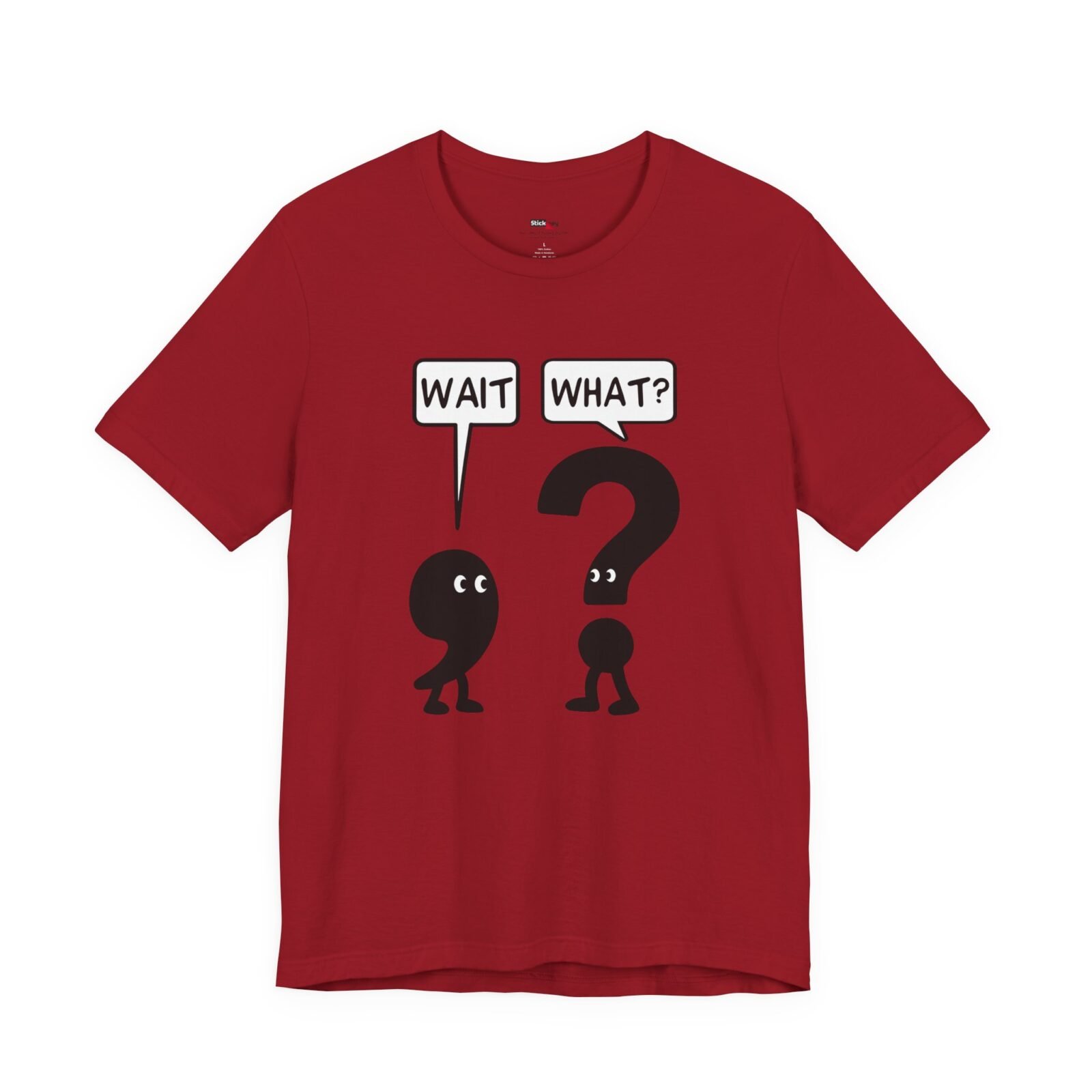 Wait What? shirt