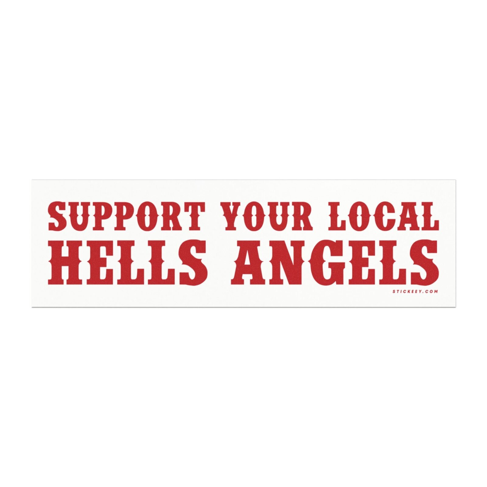 Support Your Local Hells Angels Magnet Sticker