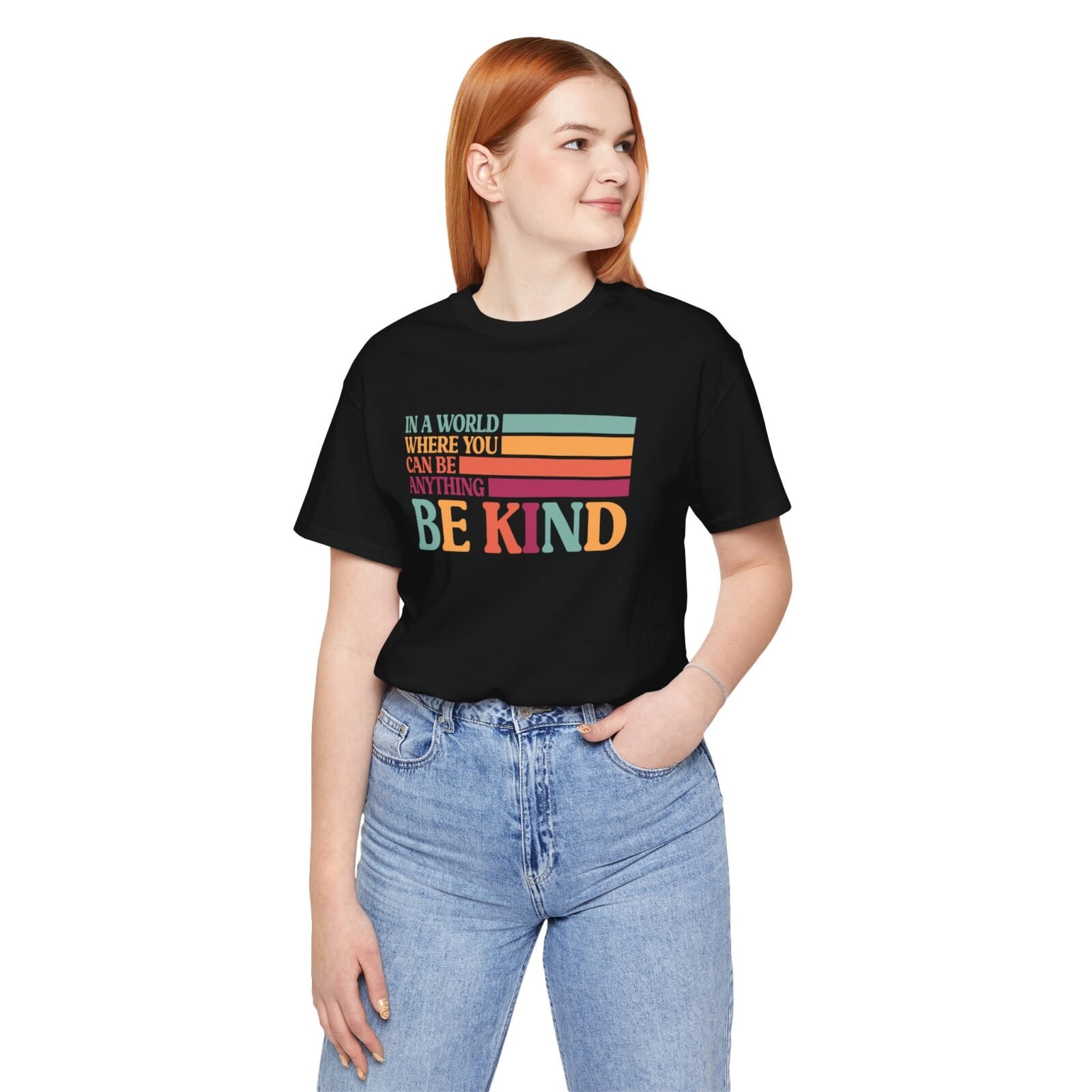 In A World Where You Can Be Anything Be Kind Shirt