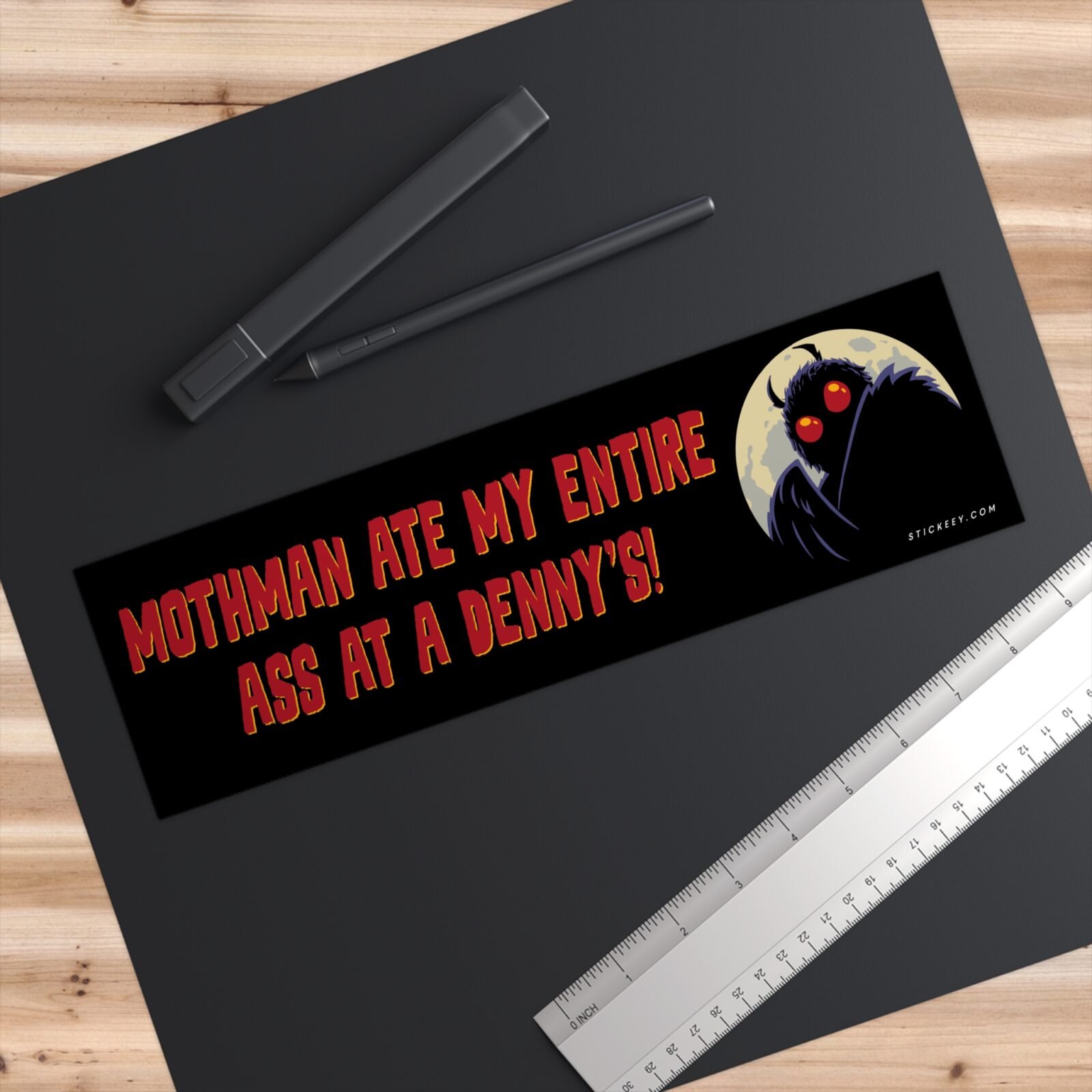 Mothman Ate My Entire Ass at a Denny's Bumper Sticker