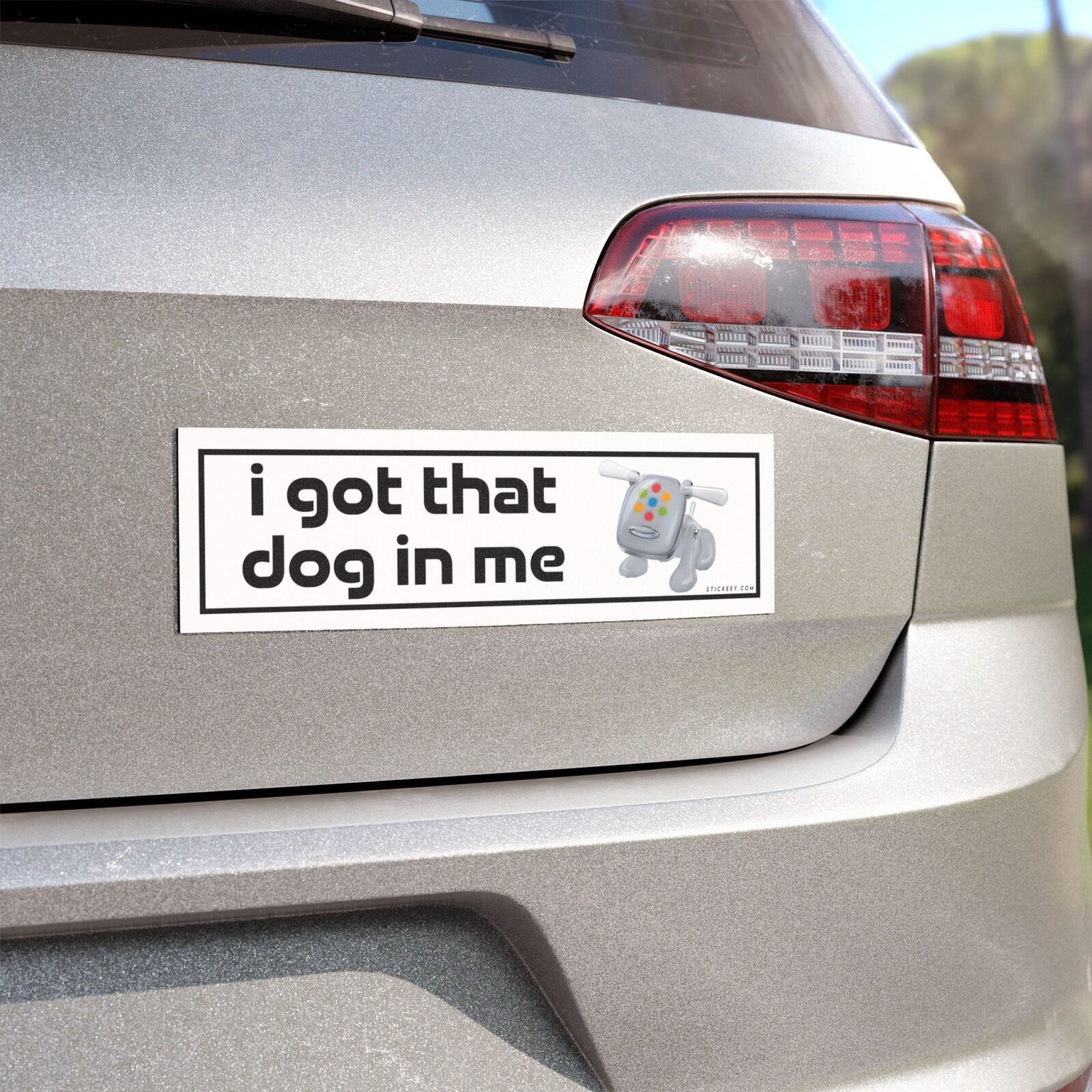 I Got That Dog In Me Funny Unhinged Meme Magnet Sticker