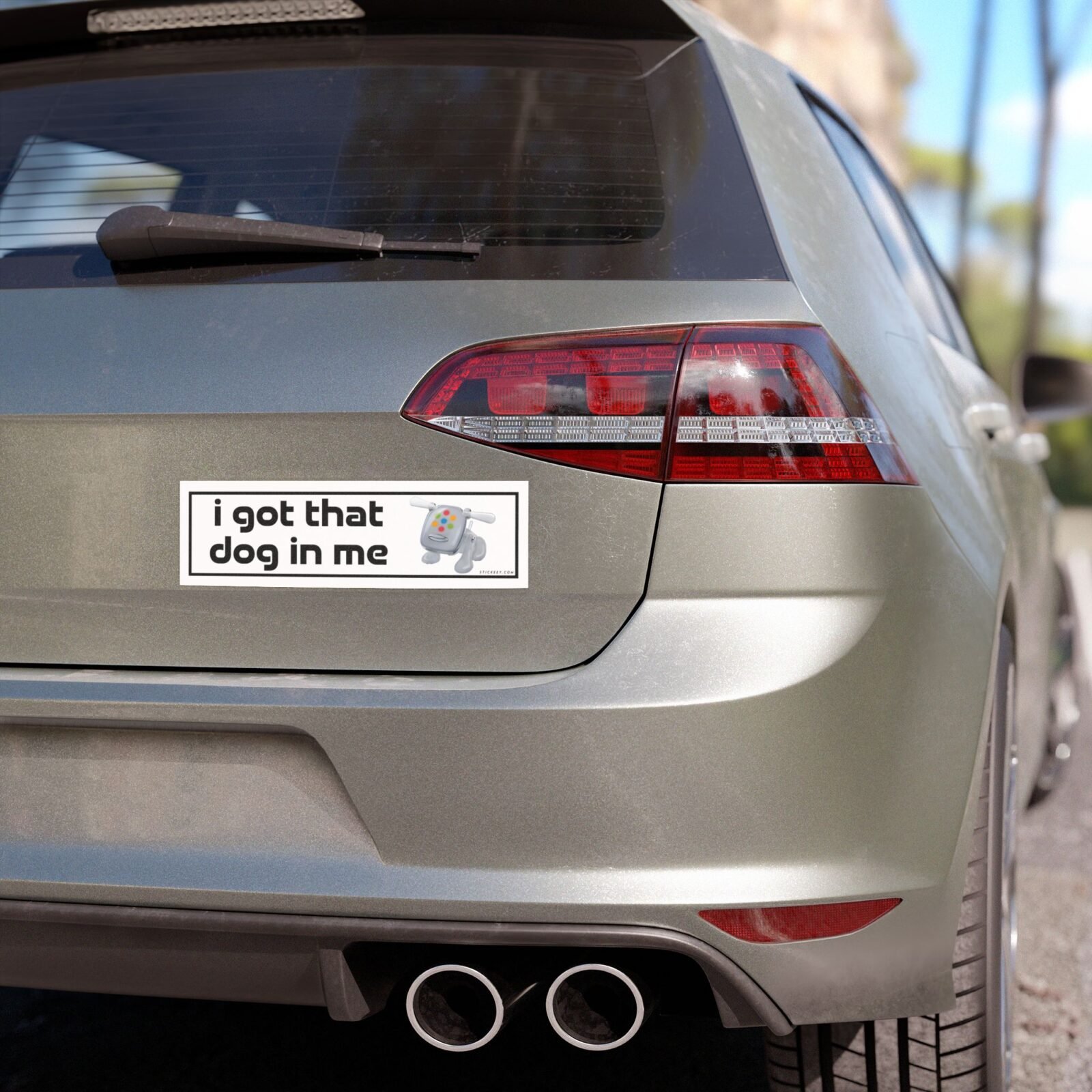I Got That Dog In Me Funny Unhinged Meme Magnet Sticker