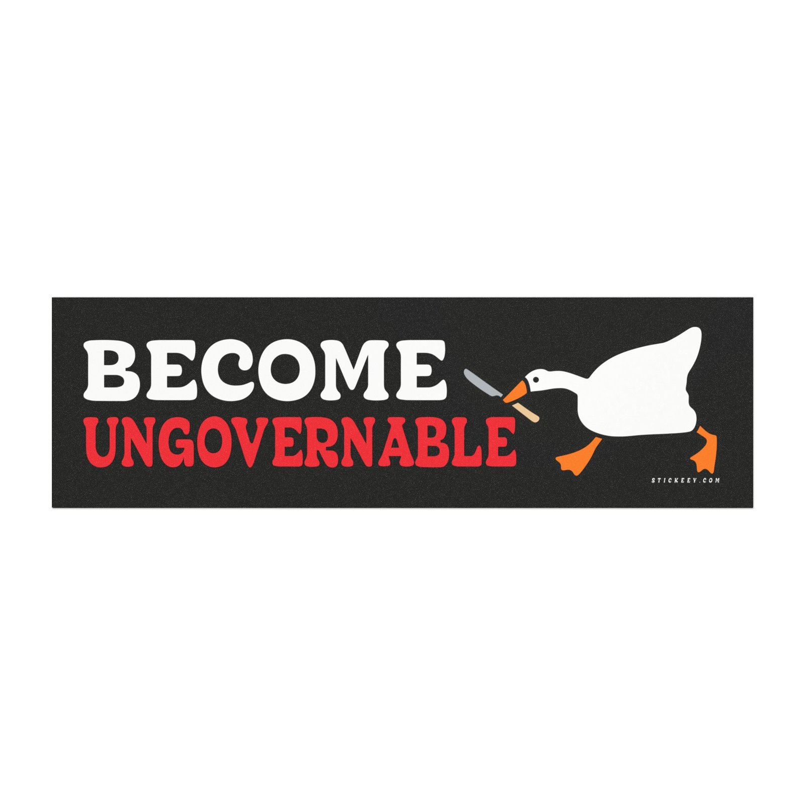 Become Ungovernable Goose Meme Magnet Sticker