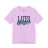 Later Gator Funny Alligator T-Shirt