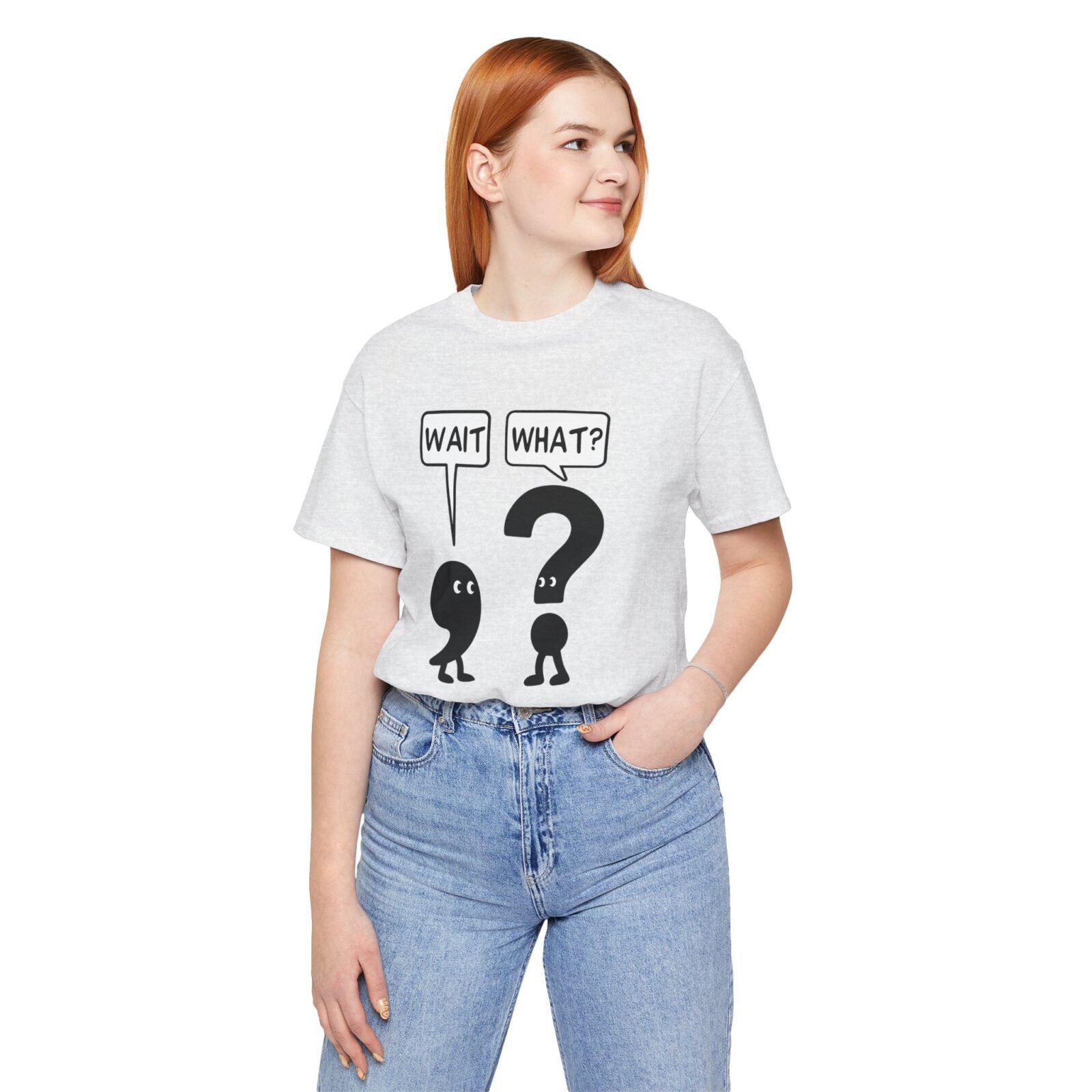 Wait What? shirt