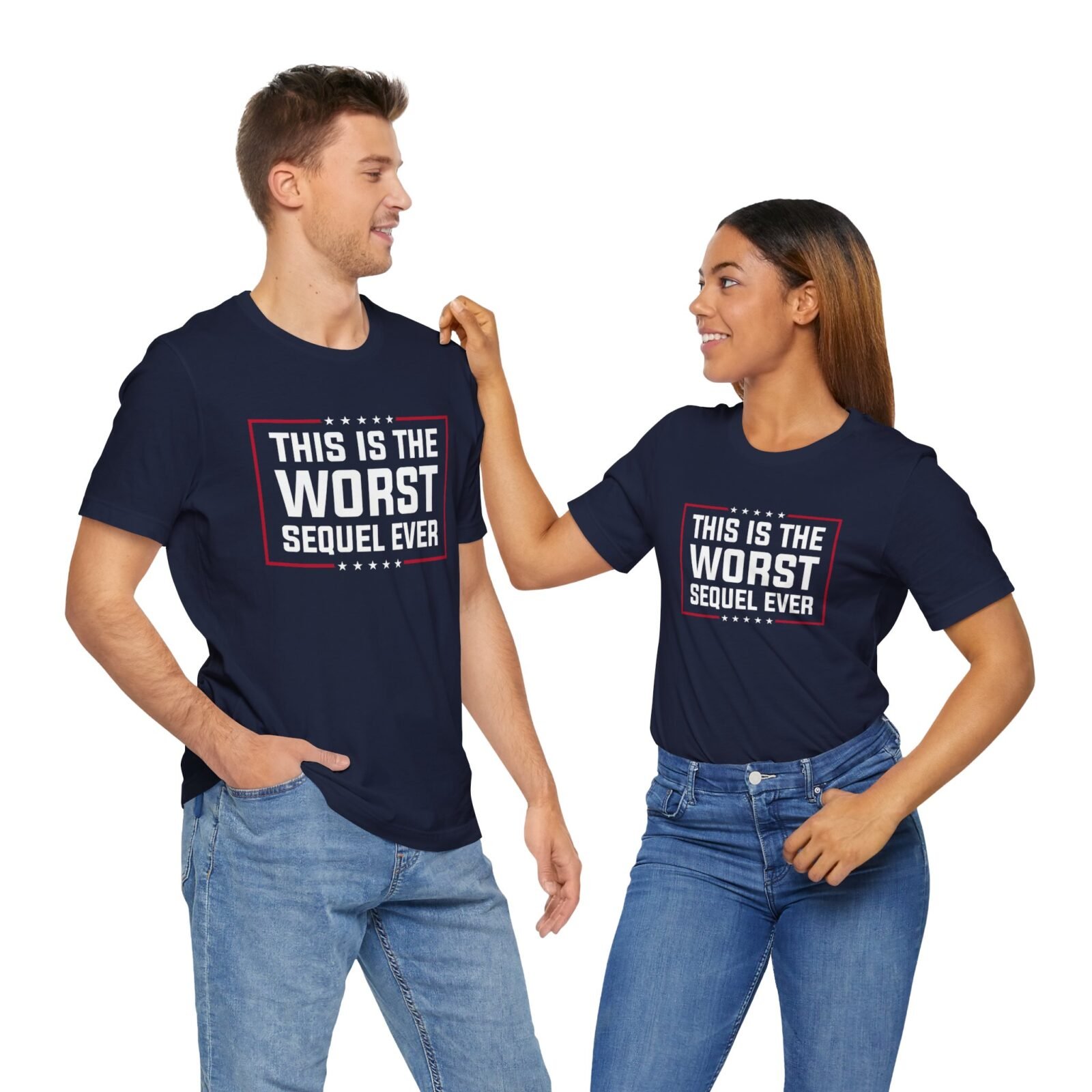 This Is The Worst Sequel Ever shirt