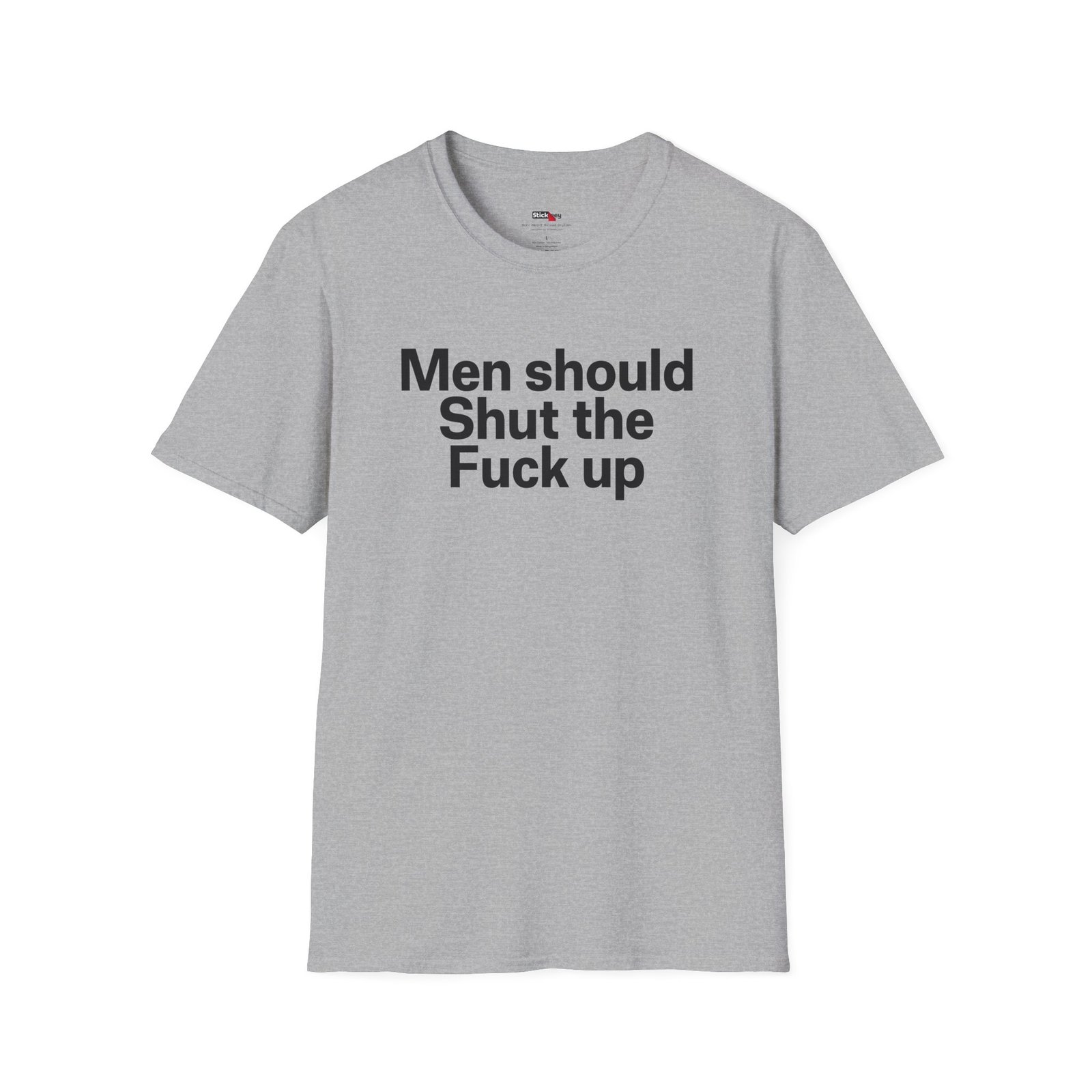men should shut the fuck up shirt